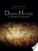 Demon Hunter. Il circolo dei dannati