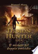 Demon Hunter vol.6 - Il mistero del doppio omicidio