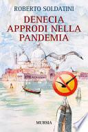 Denecia. Approdi nella pandemia