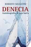 Denecia. Autobiografia di una barca