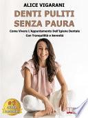Denti Puliti Senza Paura