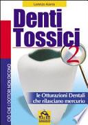Denti tossici 2.