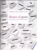 Dentro al gusto. Arte, scienza e piacere nella degustazione