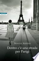 Dentro c'è una strada per Parigi