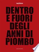 Dentro e fuori degli anni di piombo