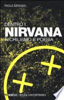 Dentro i Nirvana. Nichilismo e poesia