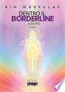Dentro il borderline ...e di più