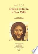 Dentro l'Eterno il Tuo Volto