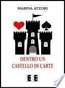 Dentro un castello di carte