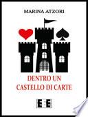Dentro un castello di carte