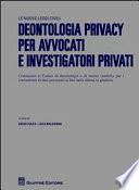 Deontologia privacy per avvocati e investigatori privati