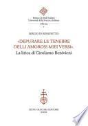 «Depurare le tenebre delli amorosi miei versi». La lirica di Girolamo Benivieni