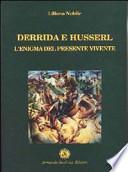 Derrida e Husserl. L'enigma del presente vivente