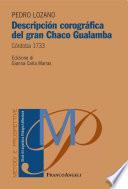 Descripción corográfica del gran Chaco Gualamba. Córdoba 1733