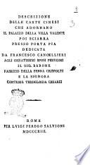 Descrizione delle carte cinesi che adornano il palazzo della villa Valenti poi Sciarra presso Porta Pia dedicata da Francesco Cancellieri agli ornatissimi sposi perugini il sig. barone Fabrizio della Penna Crispolti e la signora contessa Terdelinda Cesarei