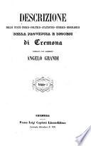 Descrizione dello stato fisico, politico, statistico, storico, biografico della Provincia e Diocesi di Cremona