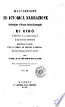 Descrizione ed istorica narrazione dell'origine e vicende politico-economiche di Cirò in provincia di Calabria Ultra 2. ... per Giovan Francesco Pugliese