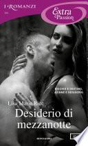 Desiderio di mezzanotte (I Romanzi Extra Passion)