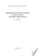 Desiderio di Montecassino e l'arte della riforma gregoriana
