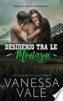 Desiderio Tra Le Montagne