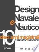 Design Navale e Nautico: dieci anni magistrali