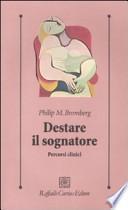 Destare il sognatore. Percorsi clinici