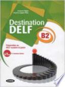 DESTINATION DELF B1 LIVRE +CD ROM