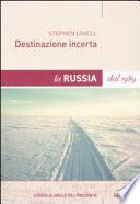 Destinazione incerta. La Russia dal 1989