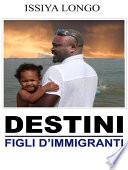 Destini - Figli d'immigrati