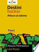 Destini Hacker - Attacco al sistema