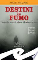 Destini in fumo