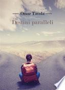 Destini paralleli