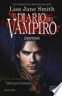 Destino. Il diario del vampiro