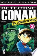 Detective Conan vs uomini in nero