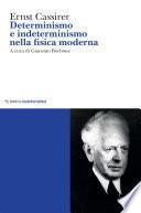 Determinismo e indeterminismo nella fisica moderna