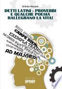 Detti latini - proverbi e qualche poesia rallegrano la vita