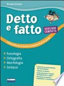 Detto e fatto. Versione compatta. Per le Scuole