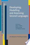 Developing, Modelling and Assessing Second Languages