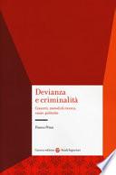 Devianza e criminalità. Concetti, metodi di ricerca, cause, politiche