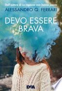 Devo essere brava