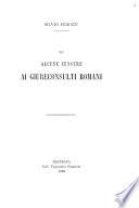 Di alcune censure ai giureconsulti Romani