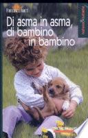 Di asma in asma, di bambino in bambino