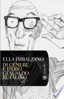 Di cenere e d'oro. Gesualdo Bufalino