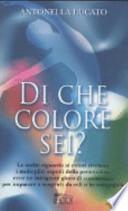 Di che colore sei?
