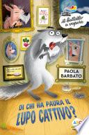 Di chi ha paura il lupo cattivo?