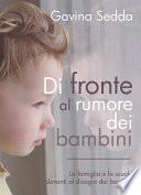 Di fronte al rumore dei bambini