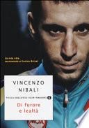 Di furore e lealtà. La mia vita raccontata a Enrico Brizzi