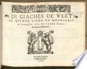 DI GIACHES DE WERT IL QVINTO LIBRO DE MADRIGALI A CINQVE, SEI, ET SETTE VOCI