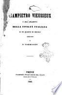 Di Giampietro Vieusseux e dell'andamento della civilta italiana in un quarto di secolo memorie di N. Tommaseo