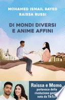 Di mondi diversi e anime affini